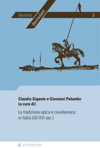 Cover image for La Tradizione Epica E Cavalleresca in Italia (XII-XVI Sec.)