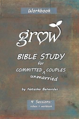 Cover image for GROW Bible Study: for Committed Unmarried Couples