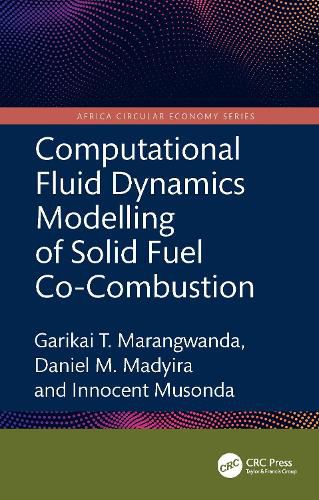 Cover image for Computational Fluid Dynamics Modelling of Solid Fuel Co-Combustion