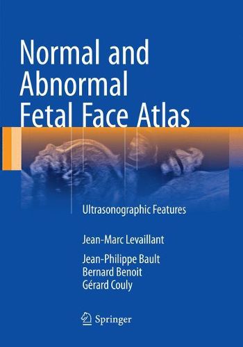 Normal and Abnormal Fetal Face Atlas: Ultrasonographic Features