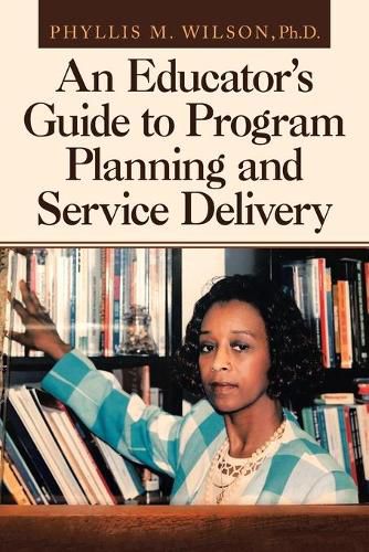 Cover image for An Educator's Guide to Program Planning and Service Delivery