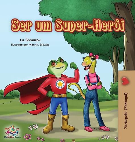 Cover image for Ser um Super-Heroi: Being a Superhero (Portuguese - Portugal)