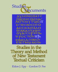 Cover image for Studies in the Theory and Method of New Testament Textual Criticism