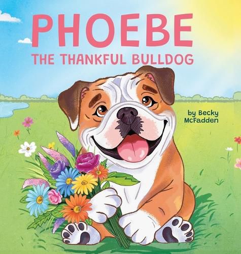 Cover image for Phoebe The Thankful Bulldog