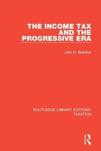 Cover image for The Income Tax and the Progressive Era