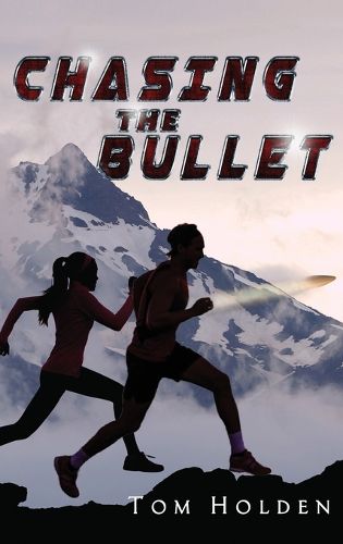 Cover image for Chasing the Bullet