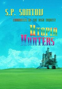 Cover image for Utopia Hunters: Chronicles of the High Inquest: 40th Anniversary Revised Edition