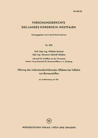 Cover image for Klarung Des Widerstandserhoehenden Effektes Bei Talfahrt Von Binnenschiffen