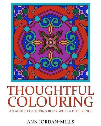 Cover image for Thoughtful Colouring: An Adult Colouring Book with a Difference