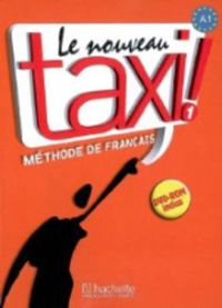 Cover image for Le nouveau taxi!: Livre de l'eleve 1 + audio et video online