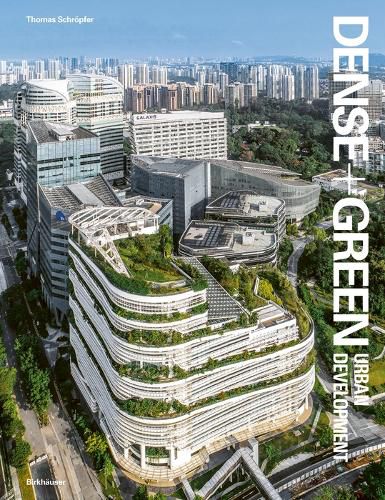 Cover image for Dense+Green Urban Development