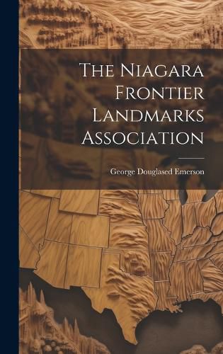 Cover image for The Niagara Frontier Landmarks Association