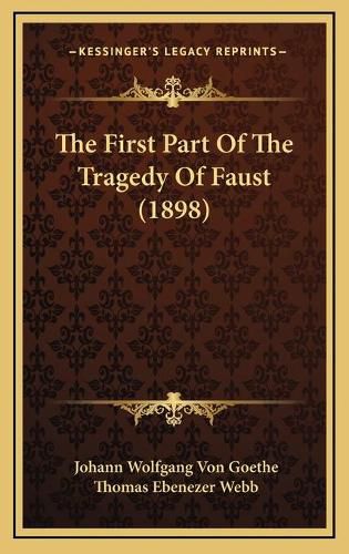 The First Part of the Tragedy of Faust (1898)