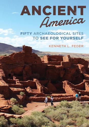 Cover image for Ancient America: Fifty Archaeological Sites to See for Yourself