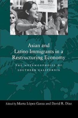 Cover image for Asian and Latino Immigrants in a Restructuring Economy: The Metamorphosis of Southern California