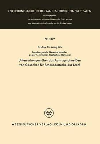 Cover image for Untersuchungen UEber Das Auftragsschweissen Von Gesenken Fur Schmiedestucke Aus Stahl