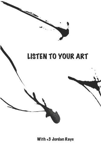 Cover image for Listen to Your Art: A guided journaling adventure