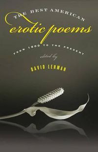 Cover image for The Best American Erotic Poems: From 1800 to the Present