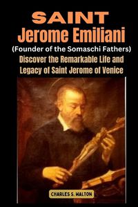 Cover image for Saint Jerome Emiliani (Founder of the Somaschi Fathers)