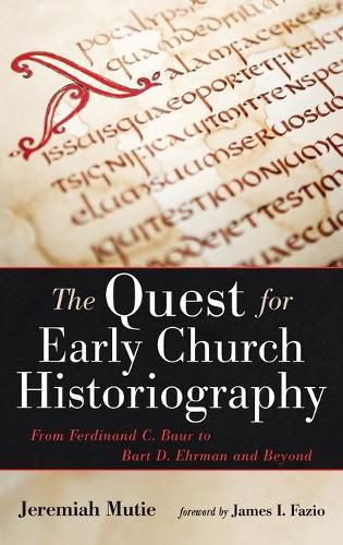 Cover image for The Quest for Early Church Historiography