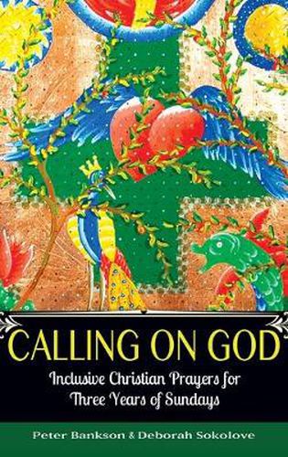 Cover image for Calling on God: Inclusive Christian Prayers for Three Years of Sundays