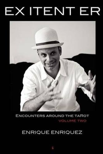 Cover image for Ex Itent Er: Encounters Around Tarot: Volume Two