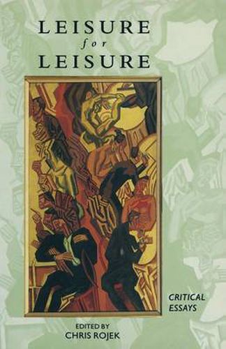 Cover image for Leisure for Leisure: Critical Essays