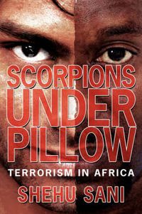 Cover image for Scorpions Under Pillow: Terrorism in Africa