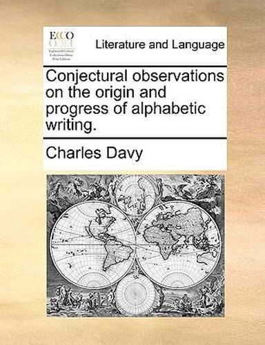 Cover image for Conjectural Observations on the Origin and Progress of Alphabetic Writing.