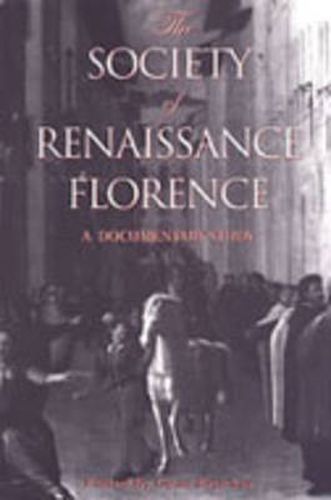 The Society of Renaissance Florence: A Documentary Study