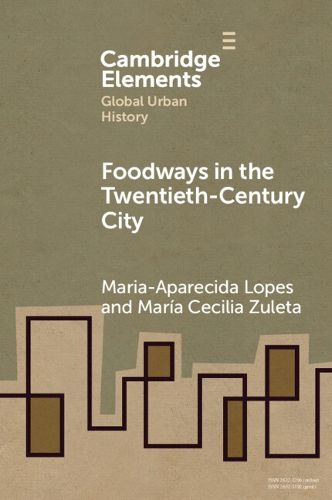 Foodways in the Twentieth-Century City