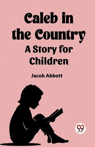 Cover image for Caleb in the Country A Story for Children