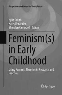 Cover image for Feminism(s) in Early Childhood: Using Feminist Theories in Research and Practice