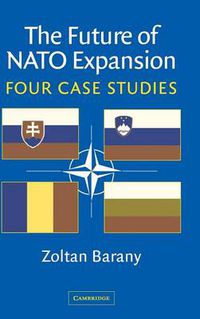 Cover image for The Future of NATO Expansion: Four Case Studies