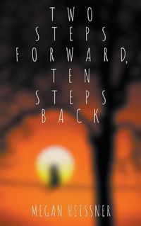 Cover image for Two Steps Forward, Ten Steps Back