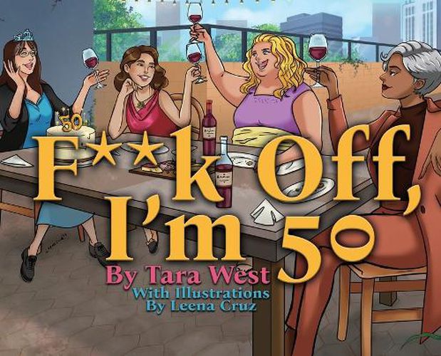 Cover image for F**k Off, I'm 50