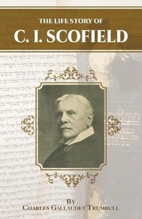 Cover image for The Life Story of C.I. Scofield