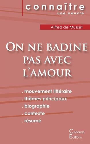 Fiche de lecture On ne badine pas avec l'amour de Musset (Analyse litteraire de reference et resume complet)