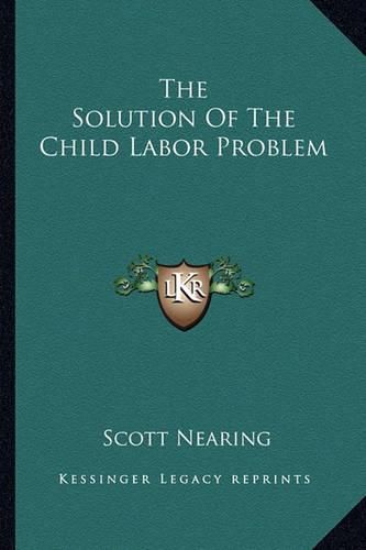 The Solution of the Child Labor Problem