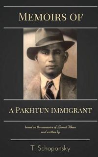 Cover image for Memoirs of a Pakhtun Immigrant