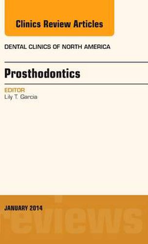 Cover image for Prosthodontics, An Issue of Dental Clinics