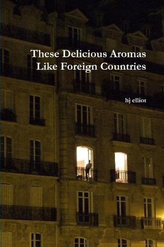 Cover image for These Delicious Aromas Like Foreign Countries