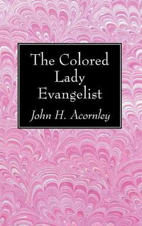 Cover image for The Colored Lady Evangelist