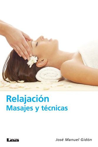 Cover image for Relajacion: Masajes Y Tecnicas