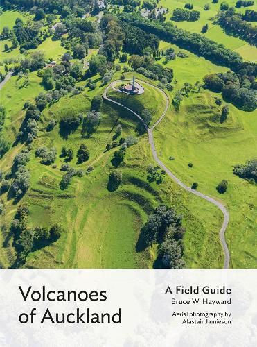 Cover image for Volcanoes of Auckland: A Field Guide