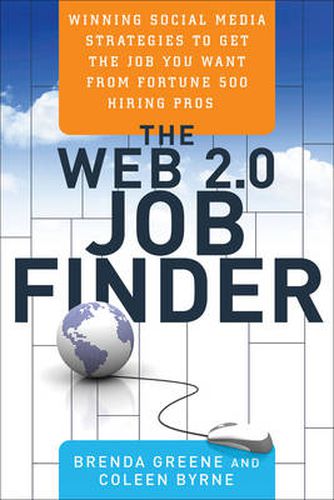 Cover image for The Web 2.0 Job Finder: Winning Social Media Strategies to Get the Job You Want From Fortune 500 Hiring Pros