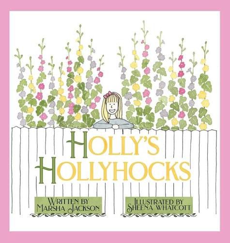 Cover image for Holly's Hollyhocks