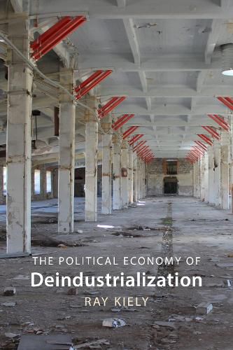 Cover image for The Political Economy of Deindustrialization