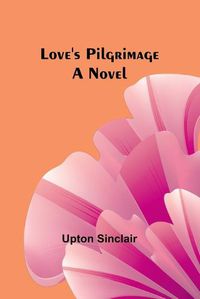 Cover image for Love's Pilgrimage