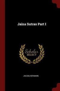 Cover image for Jaina Sutras Part I